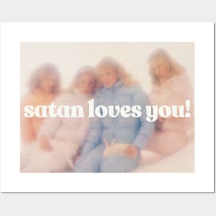 Satan Loves You! Posters and Art